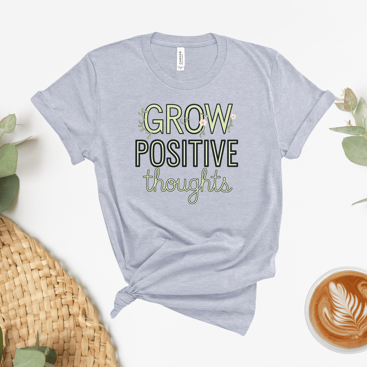 Grow Positive Thoughts Tee