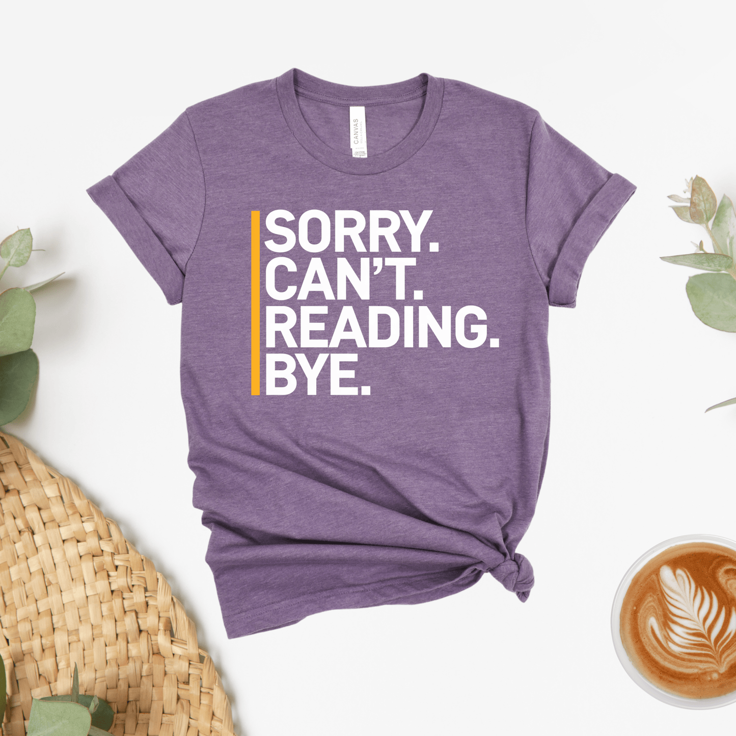 Sorry Can't Reading Bye Tee