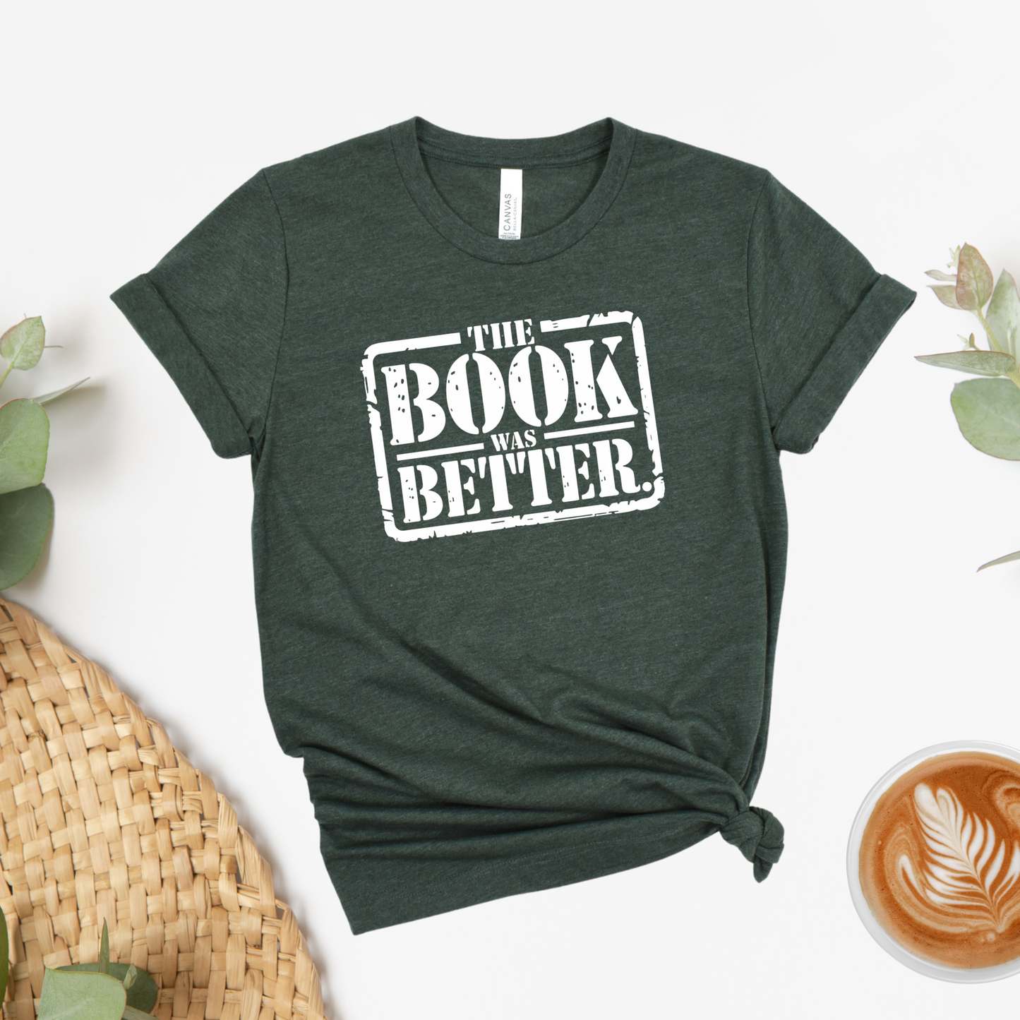 The Book was Better Tee