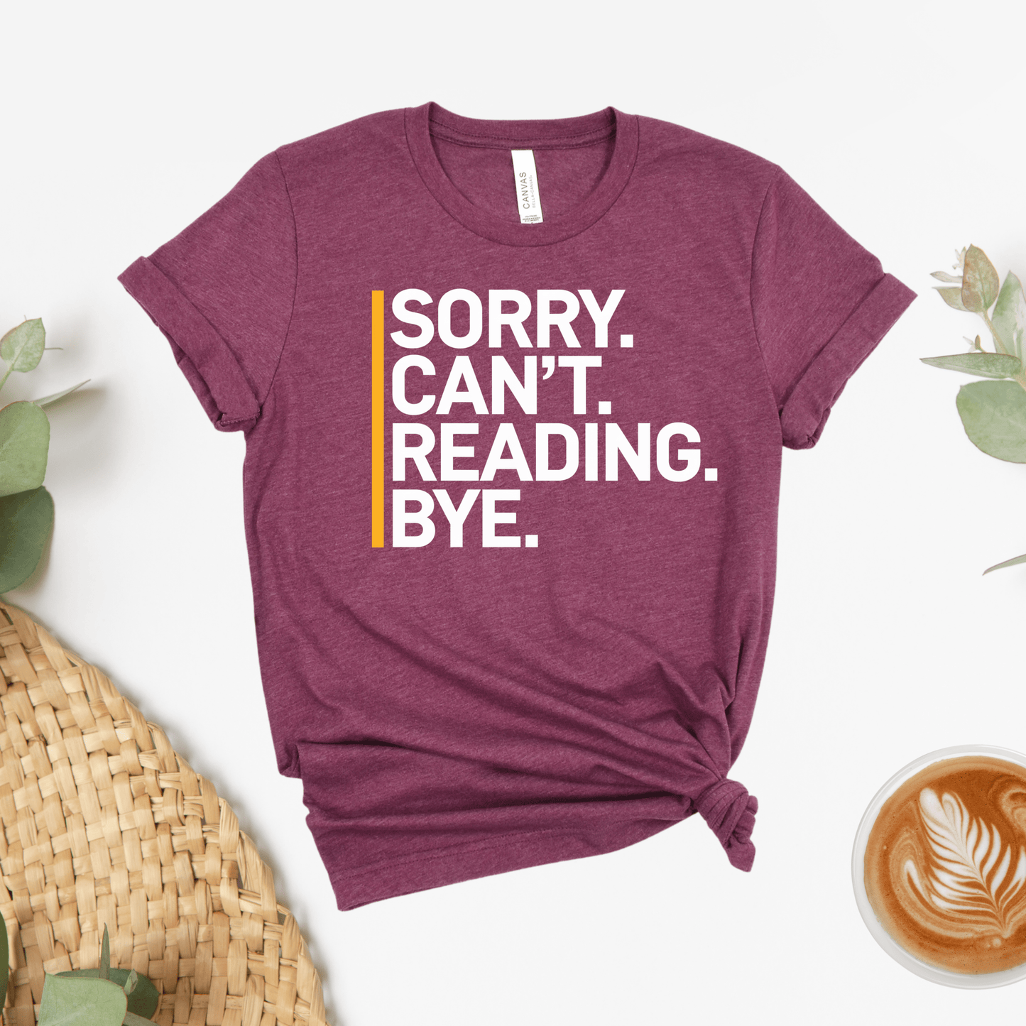 Sorry Can't Reading Bye Tee