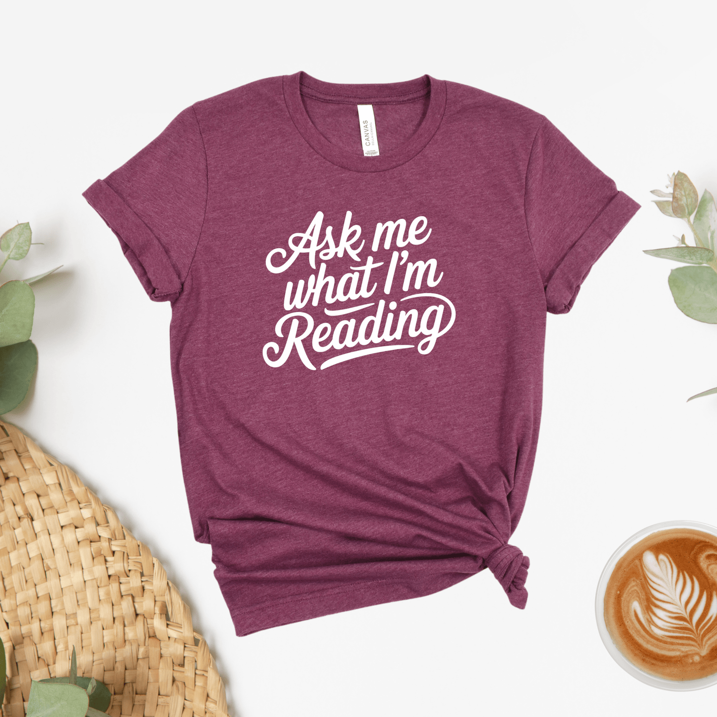 Ask Me What I'm Reading Tee