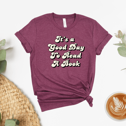 Good Day To Read A Book Tee